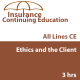 3 hr CE Ethics and the Client 3 hr CE Ethics and the Client