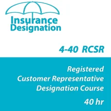 40hr 4-40 RCSR - Registered Customer Representative Designation Online Course