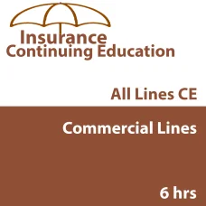6 hr Property and Casualty - Commercial Lines Continuing Education