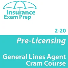 Cram Course - 2-20 General Lines Agent Pass Prep Course